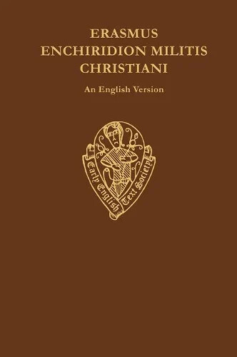 Enchiridion militis christiani :an english version
