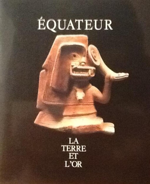 Équateur :La terre et l' or