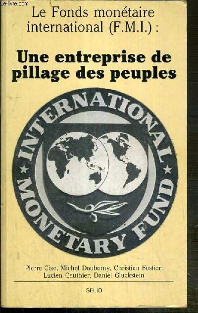 Une entreprise de pillage des peuples