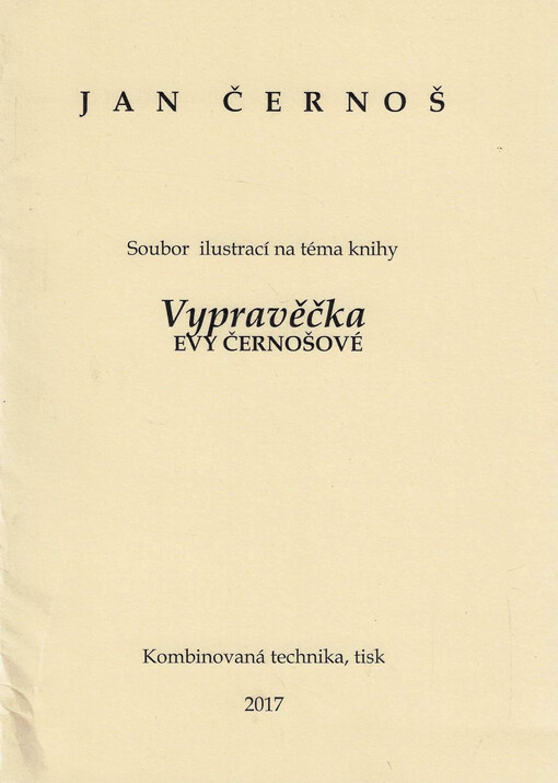 Vypravěčka Evy Černošové : soubor ilustrací na téma knihy