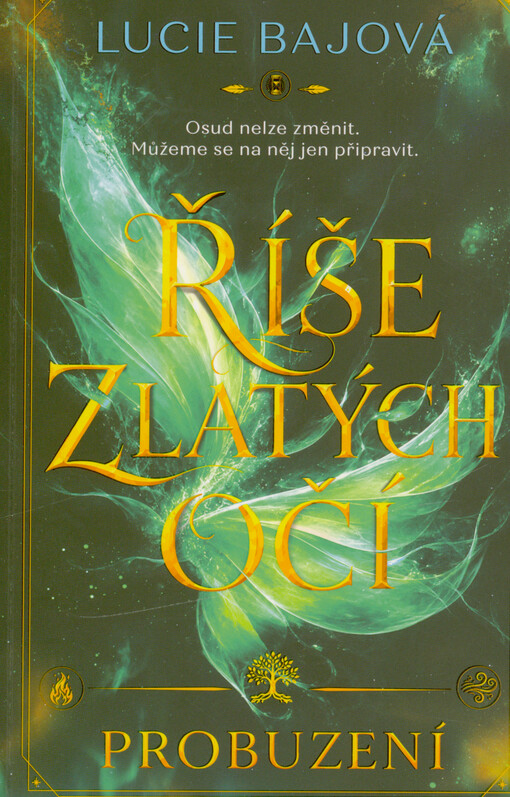 Říše zlatých očí. Probuzení