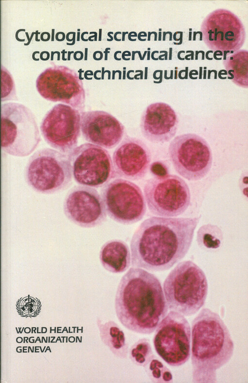 Cytological screening in the control of cervical cancer: technical quidelines