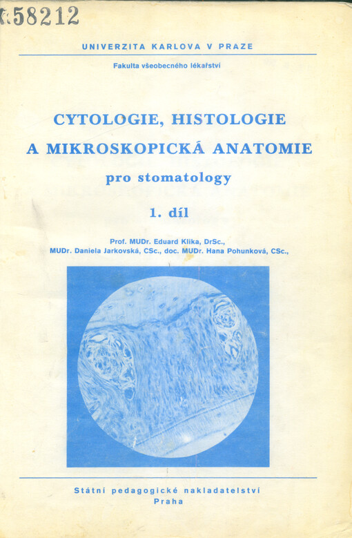 Cytologie, histologie a mikroskopická anatomie pro stomatology. Díl 1.