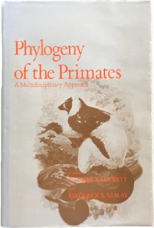 Phylogeny of the Primates :A Multidiscioplinary Approach