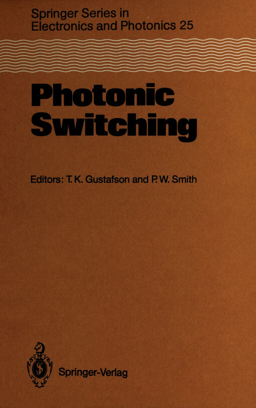 Photonic Switching :Proceedings of the .st Topical Meeting, Incline Village, Nevada, March 18-20, 1987