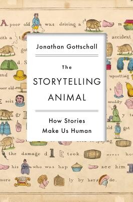 The storytelling animal :how stories make us human