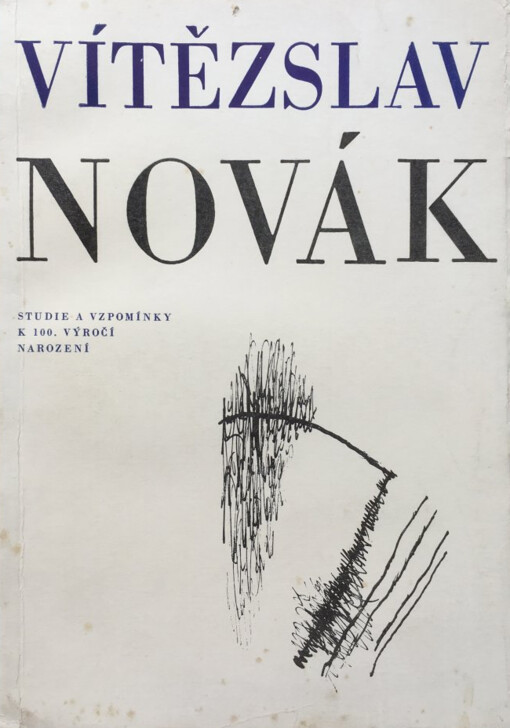Vítězslav Novák :studie a vzpomínky