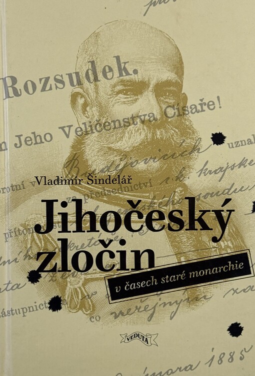 Jihočeský zločin v časech staré monarchie