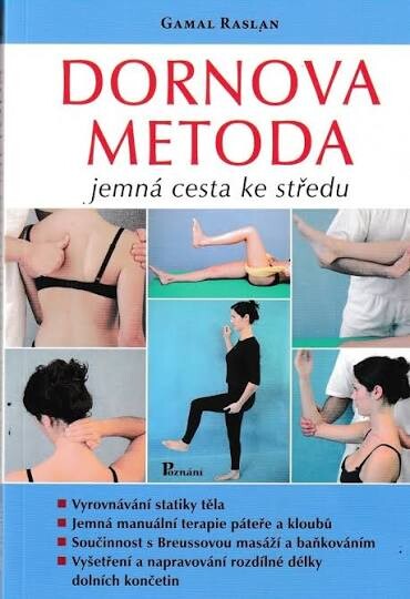 Dornova metoda jemná cesta ke středu -- Jemná cesta ke středu