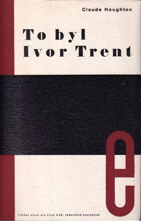 To byl Ivor Trent