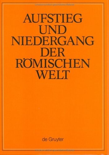 Aufstieg und Niedergang der römischen Welt : Geschichte und Kultur Roms im Spiegel der neueren Forschung. I, Von den Anfängen Roms bis zum Ausgang der Republik. Bd. 3