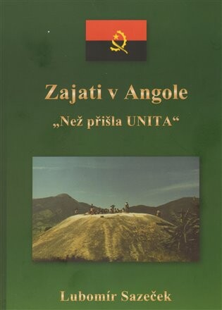 Zajati v Angole - Než přišla UNITA