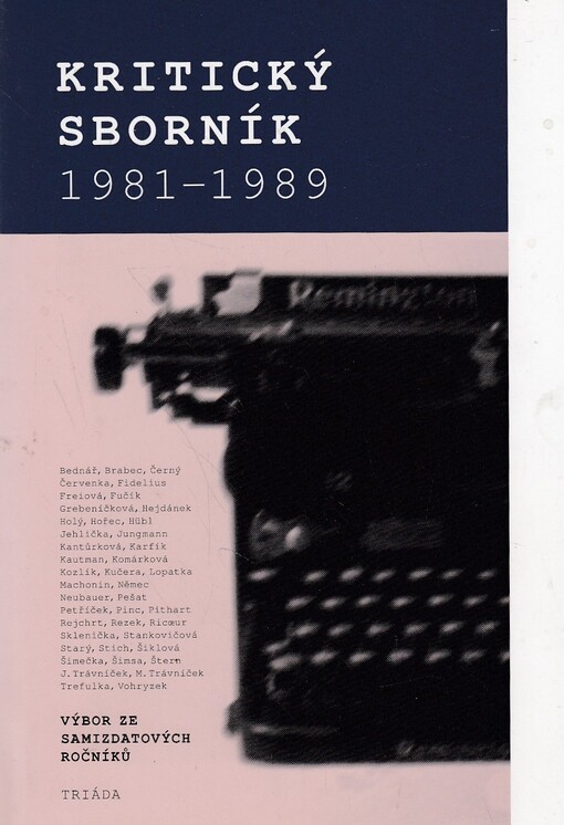 Kritický sborník 1981-1989. -- Výbor ze samizdatových ročníků