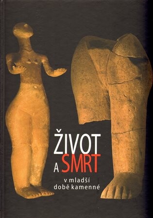 Život a smrt v mladší době kamenné