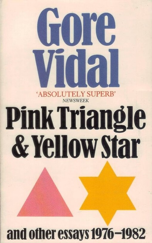 Pink triangle and yellow star :and other essays (1976-1982)
