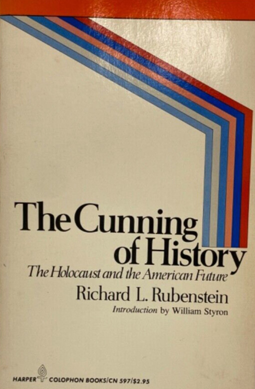 The cunning of history :the holocaust and the American future