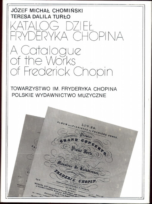 Katalog dzieł Fryderyka Chopina =A catalogue of the works of Frederick Chopin