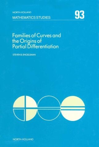 Families of curves and the origins of partial differenciation