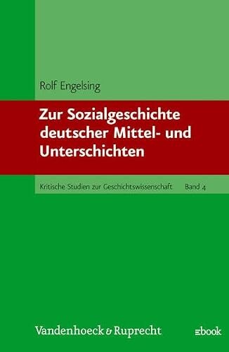 Zur Sozialgeschichte deutscher Mittel- und Unterschichten