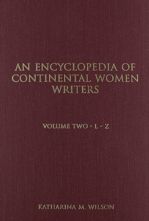 An encyclopedia of continental women writers