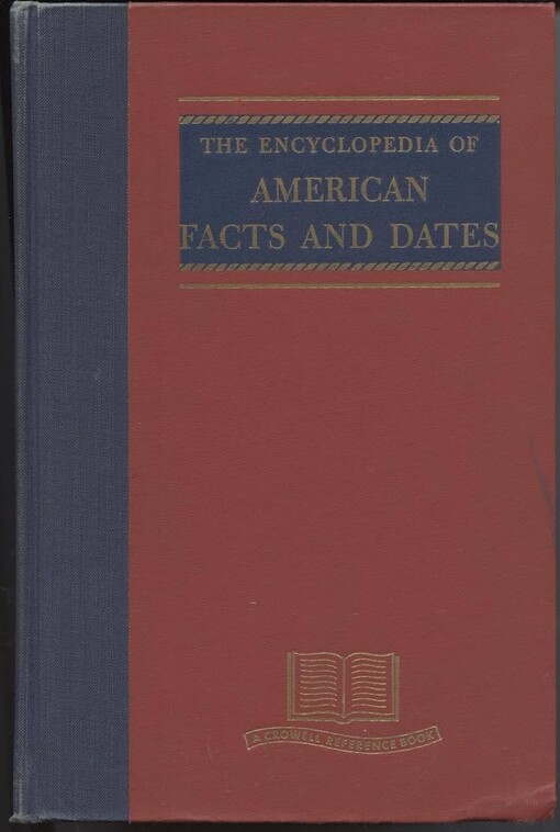 The encyclopedia of American facts and dates