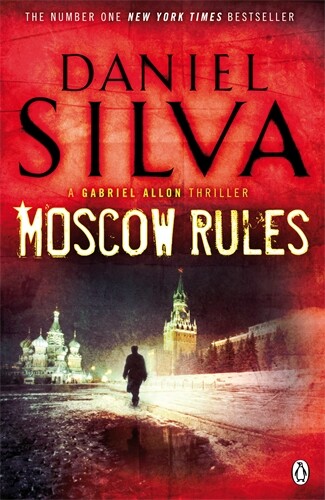 Moscow rules :a Gabriel Allon thriller