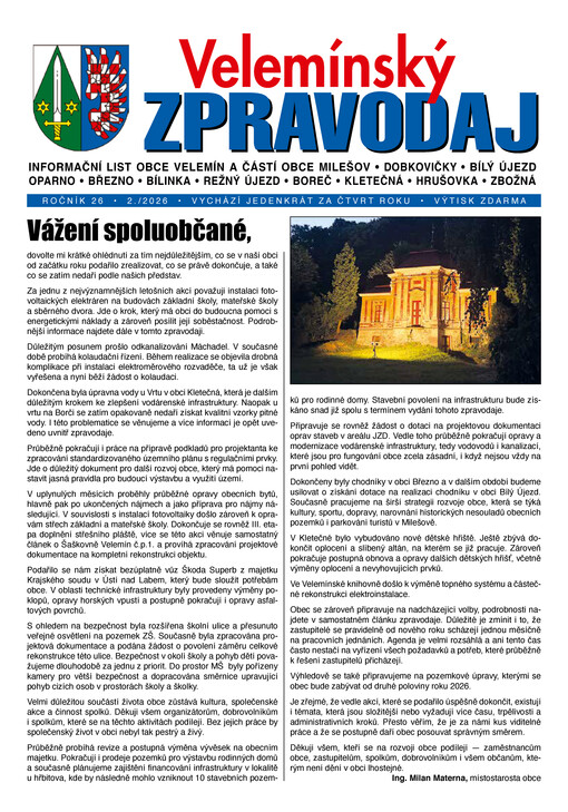 Velemínský zpravodaj : informační list Obecního úřadu Velemín a přilehlých obcí Milešov, Páleč, Bílý Újezd, Dobkovičky, Oparno, Březno, Bilinka, Boreč, Režný Újezd, Kletečná, Hrušovka, Zbožná