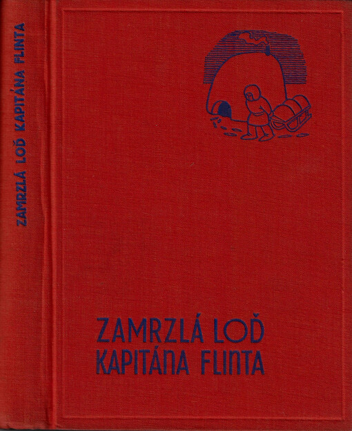 Zamrzlá loď kapitána Flinta : zimní prázdniny hrdinů knih: 