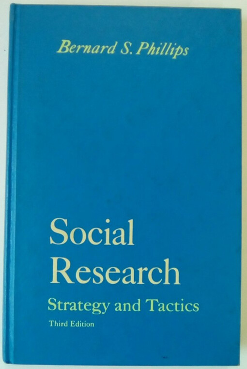 Social research :strategy and tactics