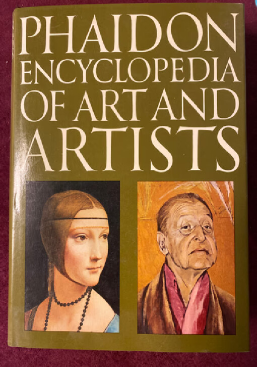 Phaidon encyclopedia of art and artists