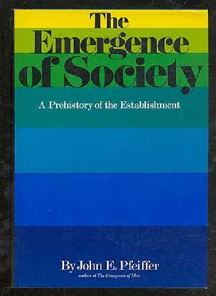 The emergence of society :a prehistory of the establishment