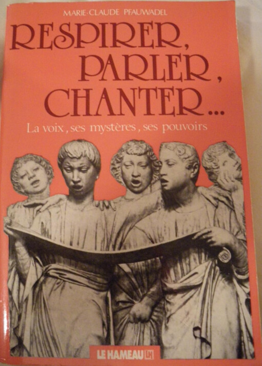 Respirer, parler, chanter