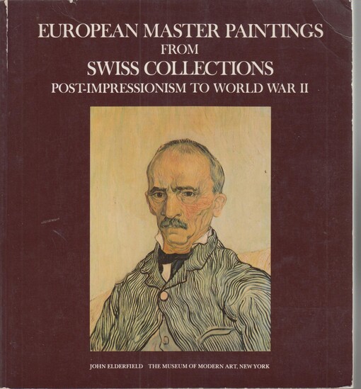 European master paintings from Swiss collections :post-impressionism to World War II