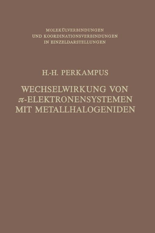 Wechselwirkung von π-Elektronensystemen mit Metallhalogeniden