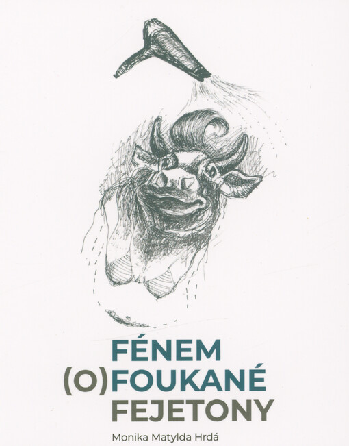 Fénem (o)foukané fejetony