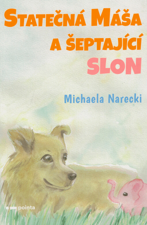 Statečná Máša a šeptající slon
