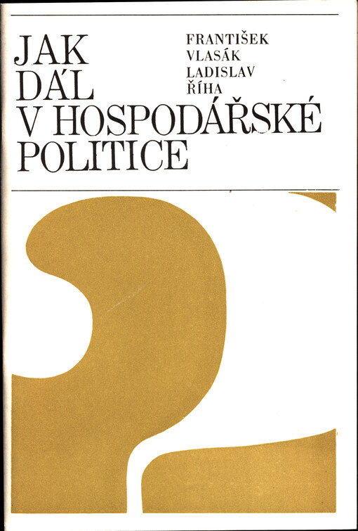 Jak dál v hospodářské politice