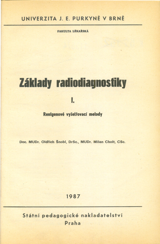 Základy radiodiagnostiky. Díl 2., Speciální část
