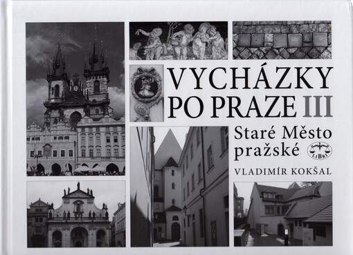 Vycházky po Praze. III, Staré Město pražské