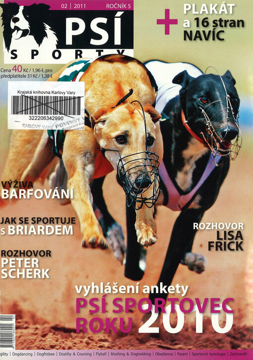 Psí sporty : agility - dogdancing - dogfrisbee - dostihy & coursing - flyball - mushing & dogtrekking - pasení - sportovní kynologie - záchranáři