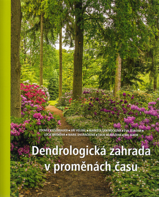 Dendrologická zahrada v proměnách času
