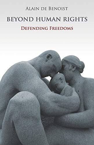 Beyond human rights :defending freedoms