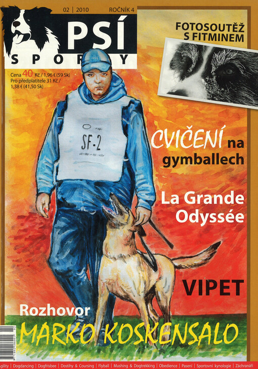 Psí sporty : agility - dogdancing - dogfrisbee - dostihy & coursing - flyball - mushing & dogtrekking - pasení - sportovní kynologie - záchranáři