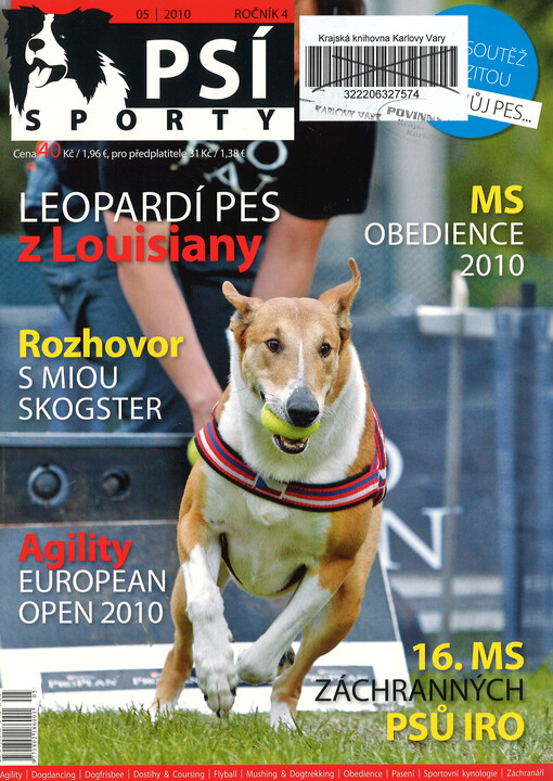 Psí sporty : agility - dogdancing - dogfrisbee - dostihy & coursing - flyball - mushing & dogtrekking - pasení - sportovní kynologie - záchranáři