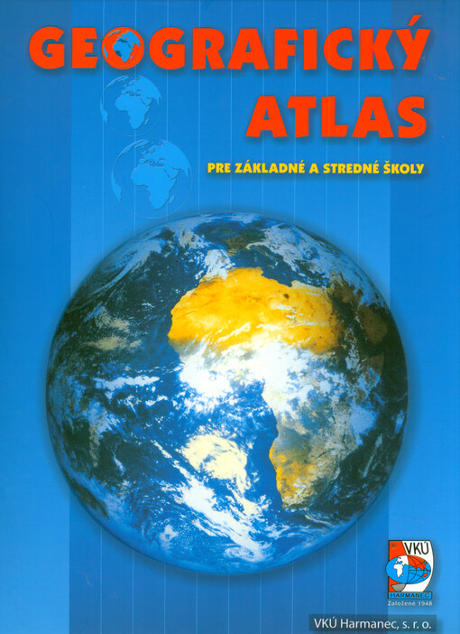 Geografický atlas : [sveta] : pre základné a stredné školy