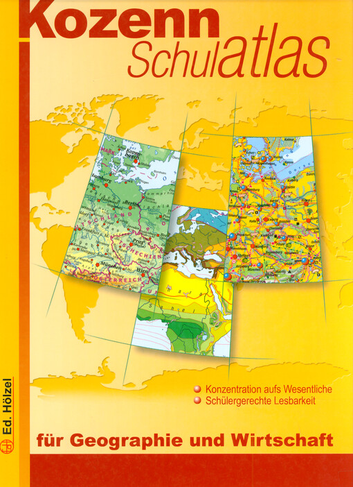 Kozenn-Schulatlas : [Welt] : für Geographie und Wirtschaft : Konzentration aufs Wesentliche : Schülergerechte Lesbarkeit