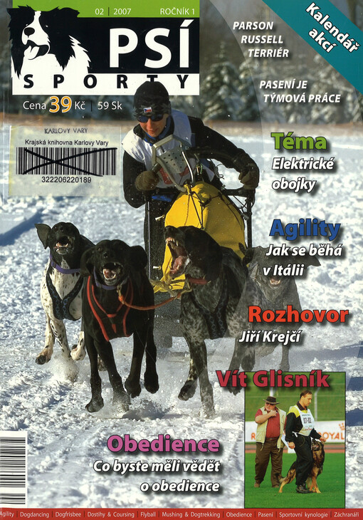 Psí sporty : agility - dogdancing - dogfrisbee - dostihy & coursing - flyball - mushing & dogtrekking - pasení - sportovní kynologie - záchranáři