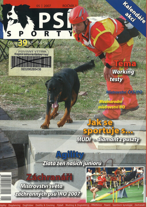 Psí sporty : agility - dogdancing - dogfrisbee - dostihy & coursing - flyball - mushing & dogtrekking - pasení - sportovní kynologie - záchranáři
