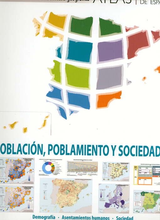 España en mapas : una síntesis geográfica. Población, poblamiento y sociedad