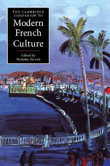 The Cambridge companion to modern French culture